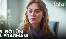 BAHAR YENİ BÖLÜM FRAGMAN! Bahar 3. Bölüm fragmanı çıktı mı, yayınlandı mı?