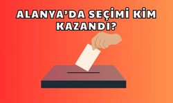 Antalya 2024 ALANYA sonuçları, ALANYA oy oranları, hangi parti ve aday kazandı