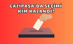 Antalya 2024 GAZİPAŞA sonuçları, GAZİPAŞA oy oranları, hangi parti ve aday kazandı