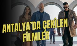 Antalya'da Çekilen Filmler: Şehrin Ev Sahipliği Yaptığı 10 Film!