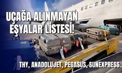 Uçağa Alınmayan Eşyalar Listesi 2024: Hangi Malzemeler Yasak? THY, AnadoluJet, Pegasus, Sunexpress…