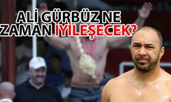 Ali gürbüz ne zaman iyileşecek?