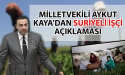 Milletvekili Aykut Kaya'dan Suriyeli işçi açıklaması.."Üretim alanlarımız Suriyelilerin eline geçebilir"