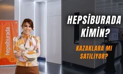 Hepsiburada Kimin? Kazak Şirkete Mi Satılıyor?