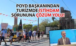 POYD Başkanı Saatçioğlu, turizmin sorunlarına parmak bastı