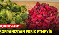 Kışın bu 5 gıdayı sofranızdan eksik etmeyin