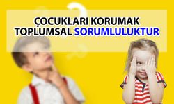 Çocukların ruh sağlığını korumak sağlıklı bir toplum inşasını sağlar