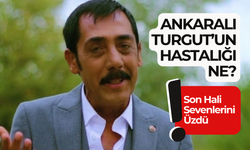 Ankaralı Turgut’un Hastalığı Ne? Ünlü Türkücünün Son Hali Sevenlerini Üzdü!