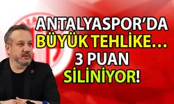 Antalyaspor’da büyük tehlike… Antalyaspor’un 3 puanı siliniyor!