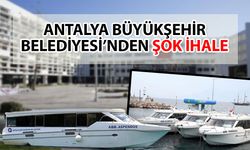 Antalya Büyükşehir Belediyesi gemilerini satışa çıkardı… İhale şartları dikkatleri üzerine çekti