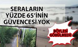 Antalya’da seraların yüzde 65’i güvencesiz kaldı… TARSİM rakamları tek tek açıkladı