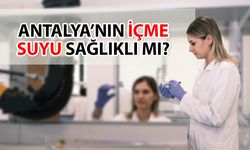 ASAT’ın Su Kalite Kontrol Laboratuvarı’na sorduk… Antalya’nın içme suyu sağlıklı mı?