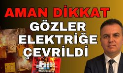Gözler elektriğe çevrildi! Bunun adı ihmalkarlık
