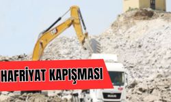 Hafriyat kapışması… Gerilim büyüyor