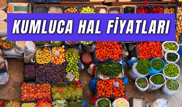 Kumluca Hal Fiyatları: Güncel Sebze Fiyat Listesi