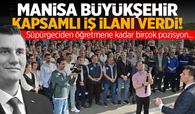 Manisa Büyükşehir Belediyesi’nden Dev Personel Alımı! Birçok Farklı Pozisyonda İş İlanları