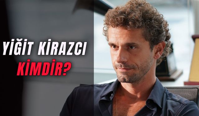 Yiğit Kirazcı Boyu Kaç? Leyla Dizisi Mali Kimdir?