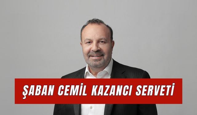 Cemil Kazancı Serveti: Türkiye’nin Kaçıncı Zengini?