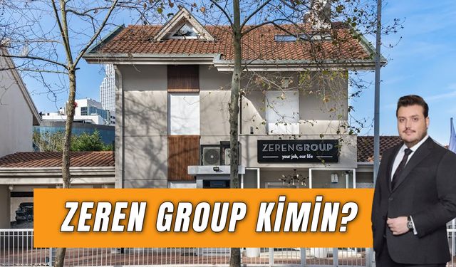 Zeren Group Kimin? Türkiye Petrolleri'ni Satın Aldı!