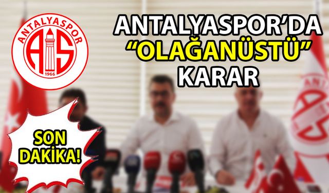 Son dakika… Antalyaspor Derneği’nden ‘olağanüstü’ karar