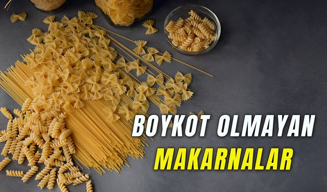 Boykot Olmayan Makarnalar: Yerli Makarnalar Listesi!