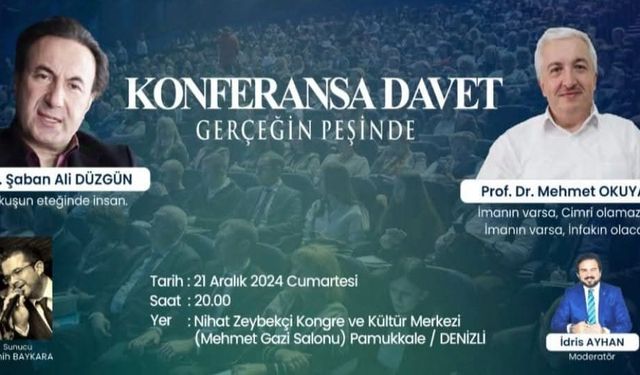 ‘Gerçeğin Peşinde' konferansı Denizli’de