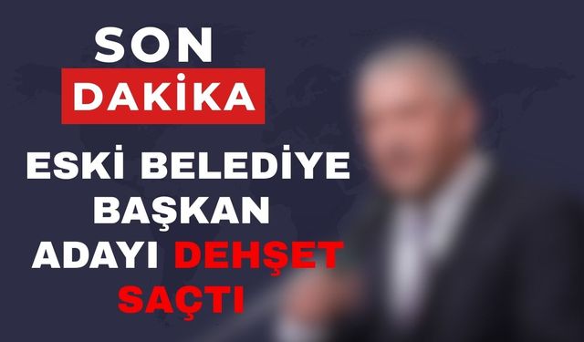 Son dakika… Antalya’da Eski Belediye Başkan Adayı ve eski genel sekreter yardımcısı dehşet saçtı