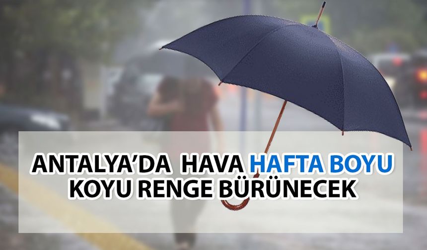 Antalya’da uzun süren yaz sıcaklıklarına veda etti… Beklenen yağışlar kuraklığa iyi gelecek