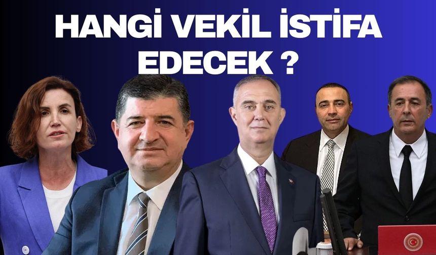 Antalya CHP’den hangi vekil istifa edecek? CHP’nin çılgın planında Antalya’nın da olması bekleniyor